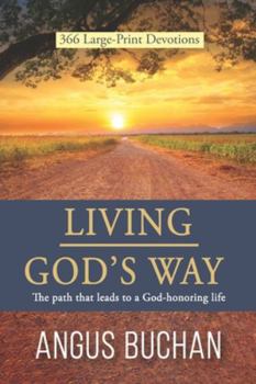 Paperback Living God's Way: The path that leads to a God-honoring life Book