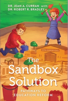 Hardcover The Sandbox Solution: Pathways to Education Reform Book