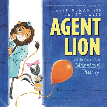 Hardcover Agent Lion and the Case of the Missing Party Book