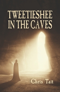 Paperback Tweetieshee In The Caves Book