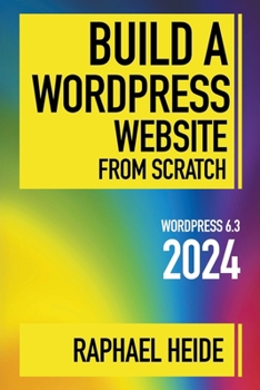 Paperback Build a WordPress Website From Scratch 2024 Book