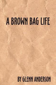 Paperback A Brown Bag Life Book