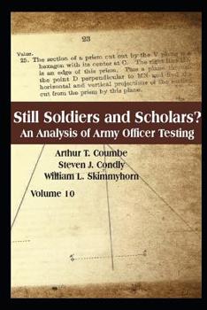 Paperback Still Soldiers and Scholars? An Analysis of Army Officer Testing Book