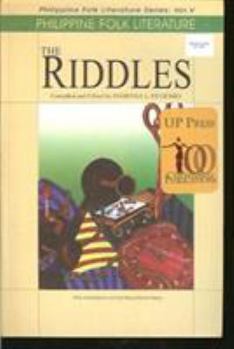 Philippine Folk Literature: The Riddles - Book #5 of the Philippine Folk Literature Series