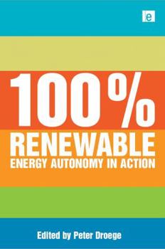 Hardcover 100 Per Cent Renewable: Energy Autonomy in Action Book
