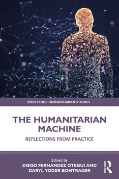 Paperback The Humanitarian Machine: Reflections from Practice Book