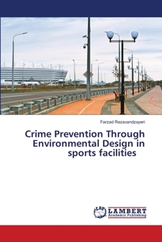 Crime Prevention Through Environmental Design in sports facilities