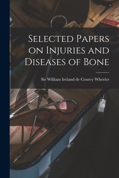 Paperback Selected Papers on Injuries and Diseases of Bone Book