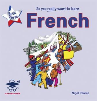 Hardcover So You Really Want to Learn French Book 3 Book