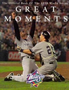 Greatest Moments-The Official Book of the 1998 World Series