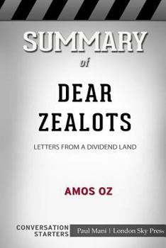 Paperback Summary of Dear Zealots: Letters from a Divided Land: Conversation Starters Book