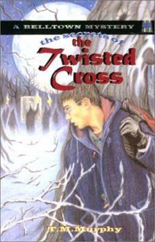 Paperback The Secrets of the Twisted Cross Book