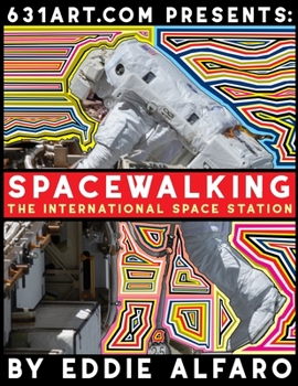 SpaceWalking: The International SpaceStation