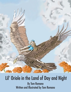 Paperback Lil' Oriole in the Land of Day and Night Book