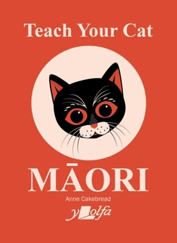 Paperback Teach Your Cat Maori [Maori] Book