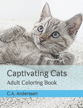 Paperback Captivating Cats: Adult Coloring Book