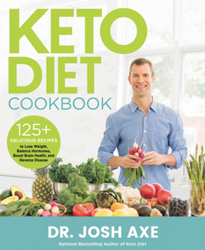 Hardcover Keto Diet Cookbook: 125+ Delicious Recipes to Lose Weight, Balance Hormones, Boost Brain Health, and Reverse Disease Book