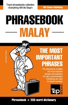 Paperback Phrasebook - Malay - The most important phrases: Phrasebook and 250-word dictionary Book