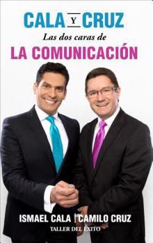 Paperback Cala O Cruz: DOS Caras de La Comunicacion [Spanish] Book