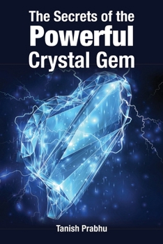 Paperback The Secrets of the Powerful Crystal Gem Book