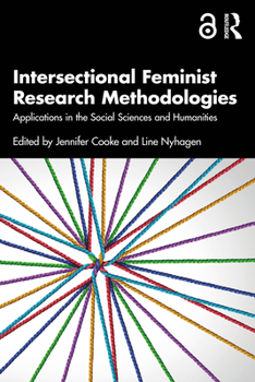 Paperback Intersectional Feminist Research Methodologies: Applications in the Social Sciences and Humanities Book