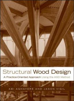 Hardcover Structural Wood Design: A Practice-Oriented Approach Using the ASD Method Book