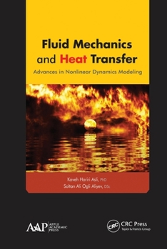 Paperback Fluid Mechanics and Heat Transfer: Advances in Nonlinear Dynamics Modeling Book
