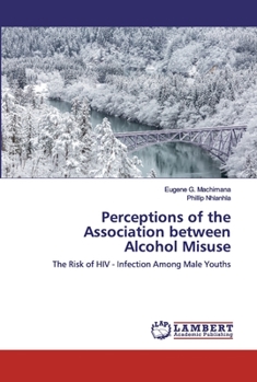 Paperback Perceptions of the Association between Alcohol Misuse Book