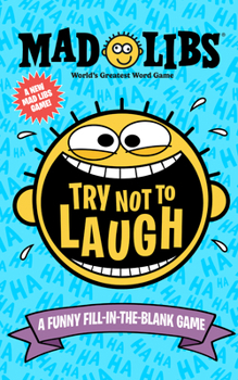 Paperback Try Not to Laugh Mad Libs: A Funny Fill-In-The-Blank Game Book
