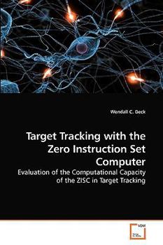 Paperback Target Tracking with the Zero Instruction Set Computer Book