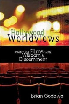 Paperback Hollywood Worldviews: Watching Films with Wisdom and Discernment Book