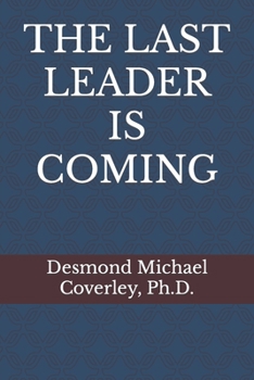 Paperback The Last Leader Is Coming Book