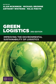 Paperback Green Logistics: Improving the Environmental Sustainability of Logistics Book