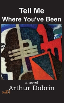 Paperback Tell Me Where You've Been Book
