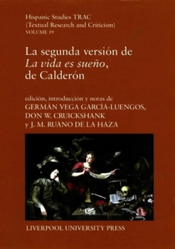 Paperback La Segunda Versión de 'la Vida Es Sueño', de Calderón: Volume 19 [Spanish] Book