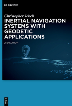 Hardcover Inertial Navigation Systems with Geodetic Applications Book
