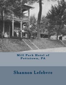 Mill Park Hotel of Pottstown, PA