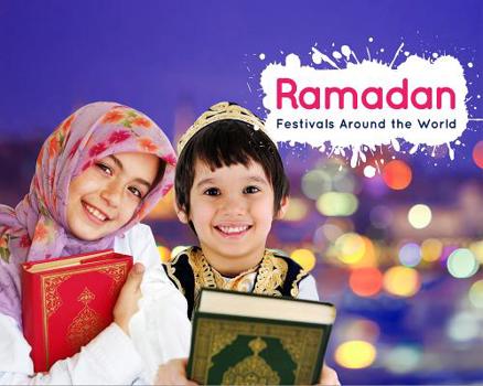 Ramadan - Book  of the Festivals /Around the World
