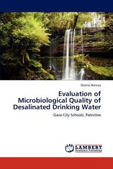 Paperback Evaluation of Microbiological Quality of Desalinated Drinking Water Book