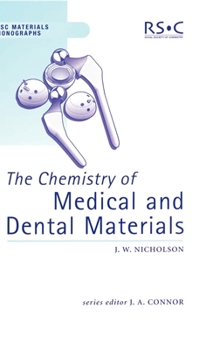 Hardcover The Chemistry of Medical and Dental Materials Book