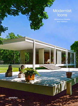 The Modernist: Mid-Century Houses and Interiors