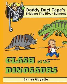 Paperback Clash of the Dinosaurs: Bridging The River Belmont Book