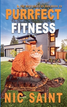 Purrfect Fitness - Book #29 of the Mysteries of Max
