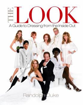 Hardcover The Look: A Guide to Dressing from the Inside Out Book