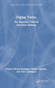 Hardcover Digital Twins: For Superior Clinical Decision Making Book