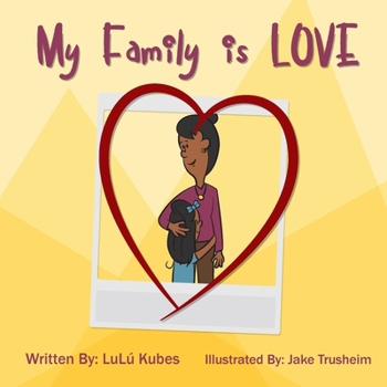 Paperback My Family Is Love Book