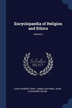 Paperback Encyclopaedia of Religion and Ethics; Volume 2 Book