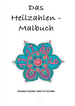 Paperback Das Heilzahlen-Malbuch [German] Book