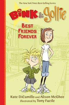 Bink & Gollie: Best Friends Forever - Book #3 of the Bink & Gollie