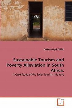 Paperback Sustainable Tourism and Poverty Alleviation in South Africa Book